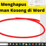 6 Cara Menghapus Halaman Kosong Di Microsoft Word